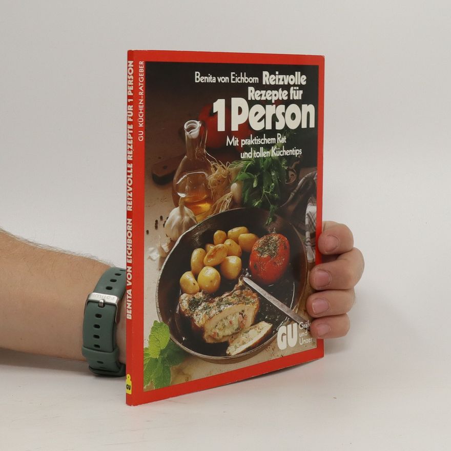 Benita von Eichborn Die besten Rezepte für 1 Person
