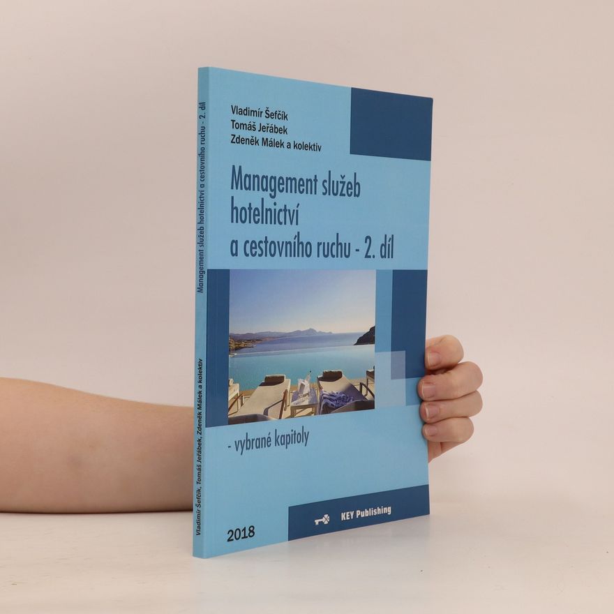 Vladimír Šefčík Management služeb hotelnictví a cestovního ruchu - 2. díl