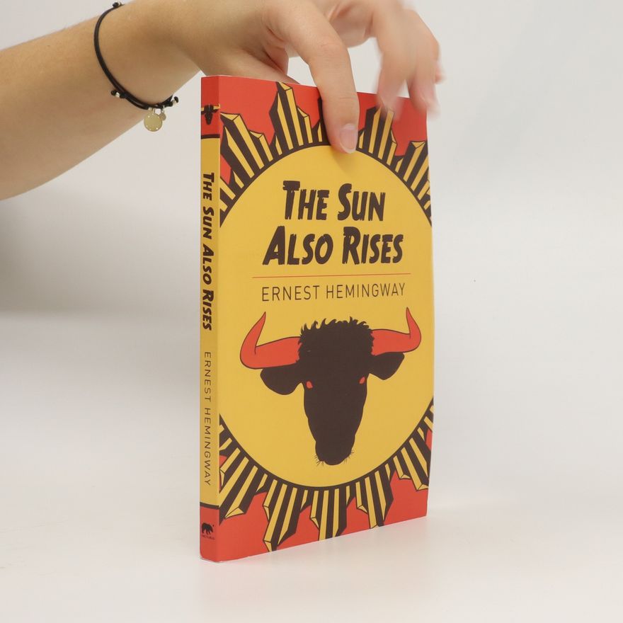 Ernest Hemingway The Sun Also Rises