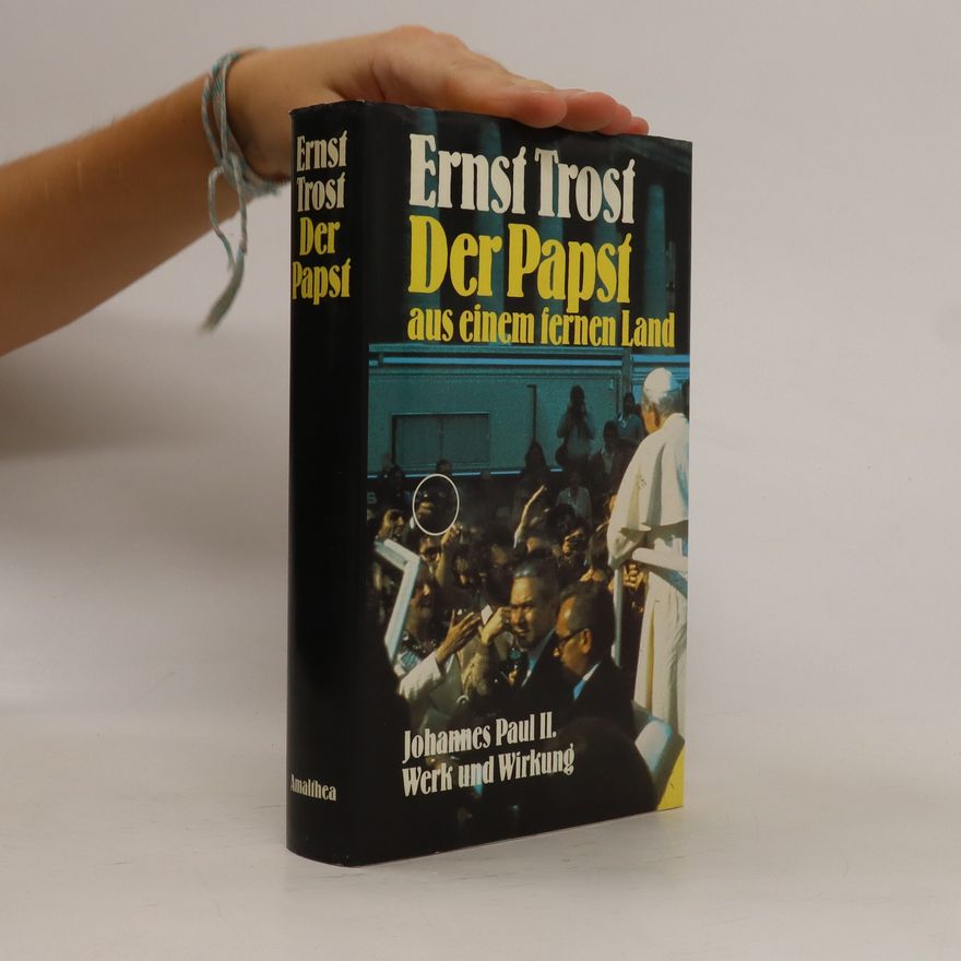 Ernst Trost Der Papst aus einem fernen Land