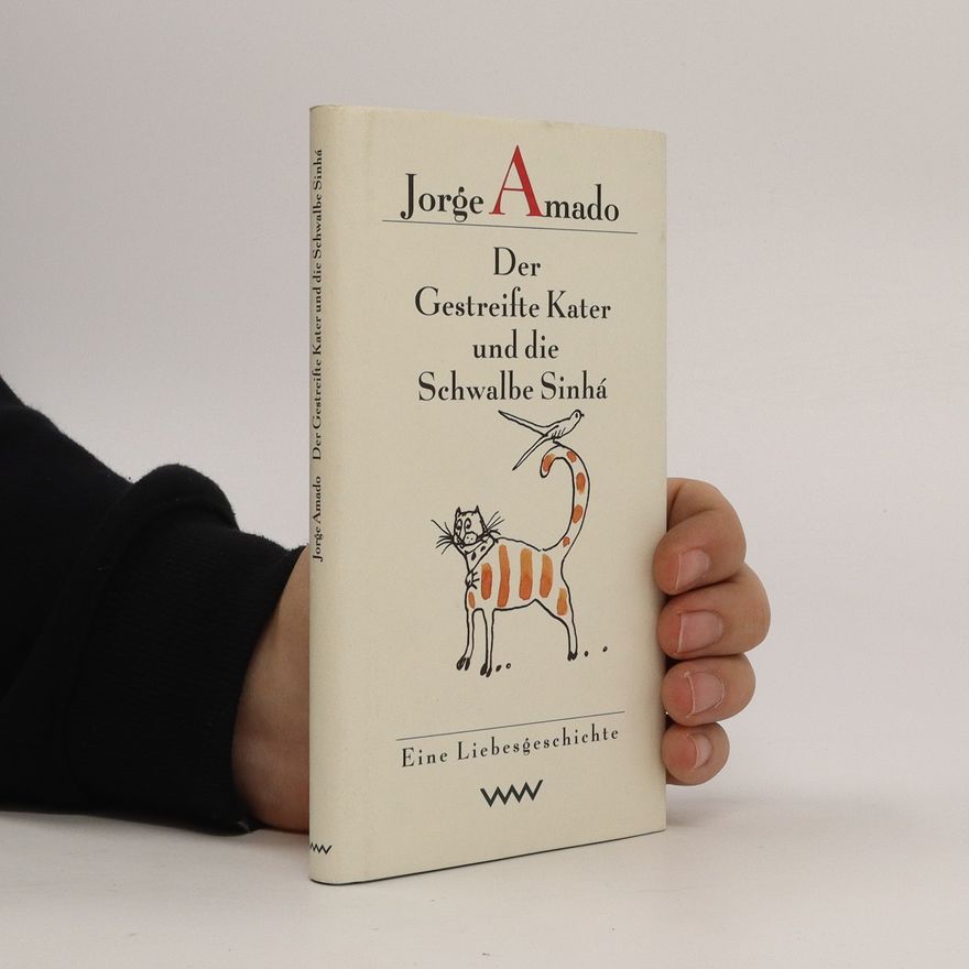 Jorge Amado Der gestreifte Kater und die Schwalbe Sinhá