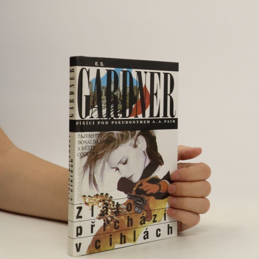 Erle Stanley Gardner Zlato přichází v cihlách