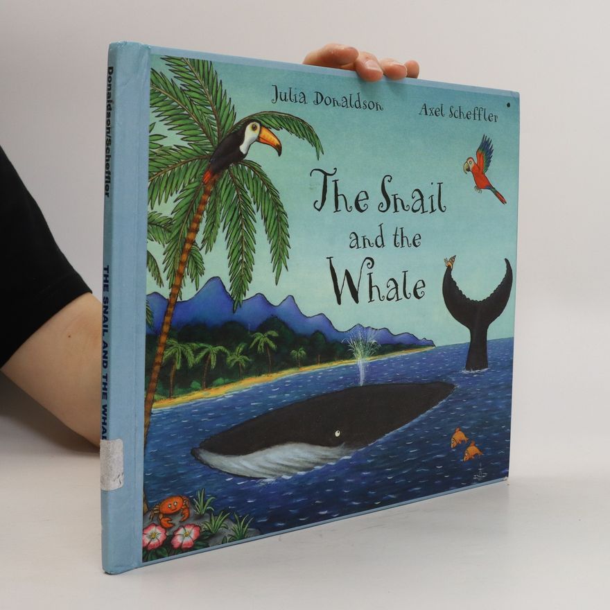Julia Donaldson The Snail and the Whale