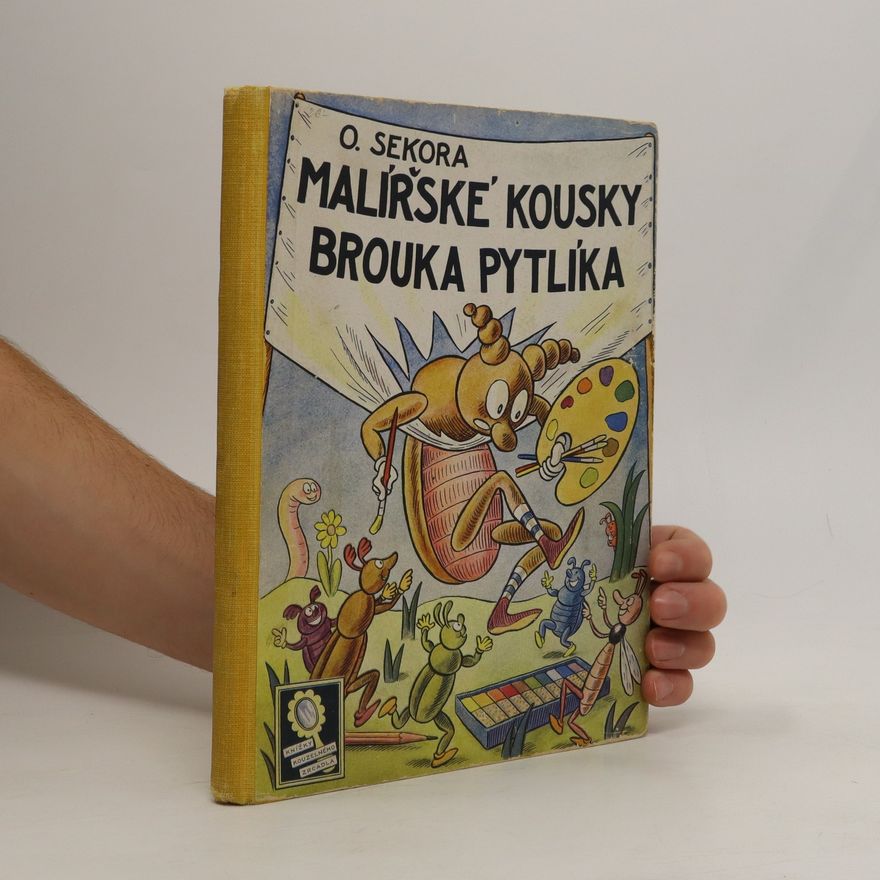 Ondřej Sekora Malířské kousky brouka Pytlíka
