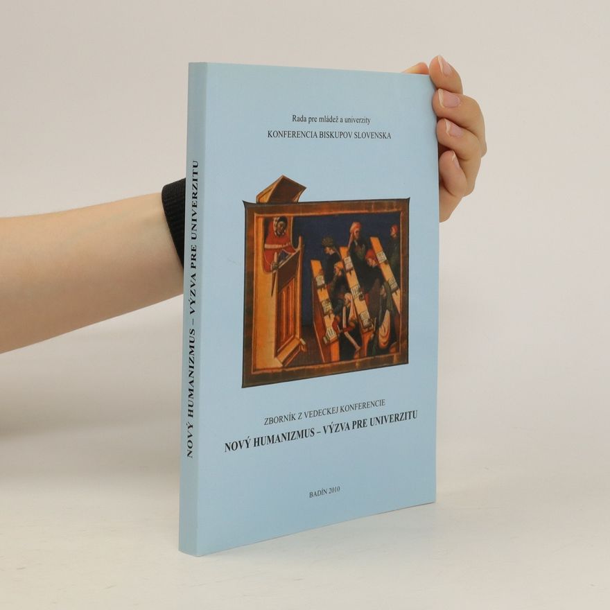 Various authors Nový humanizmus - výzva pre univerzitu