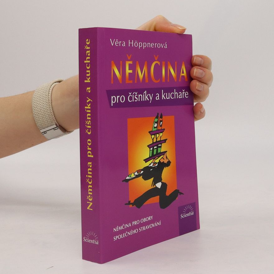 Věra Höppnerová Němčina pro číšníky a kuchaře : němčina pro obory společného stravování