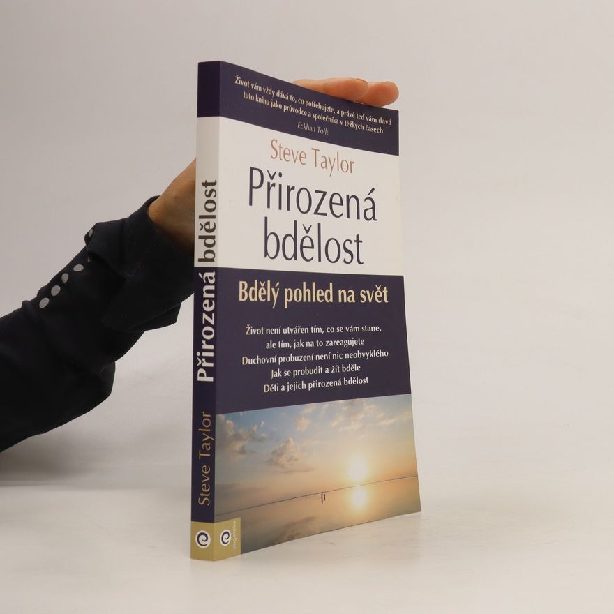 Steve Taylor Přirozená bdělost - bdělý pohled na svět