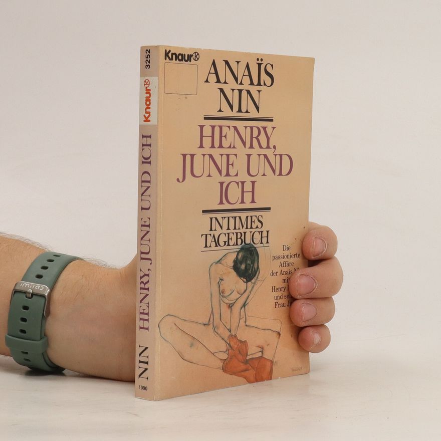 Anaïs Nin Henry, June und ich