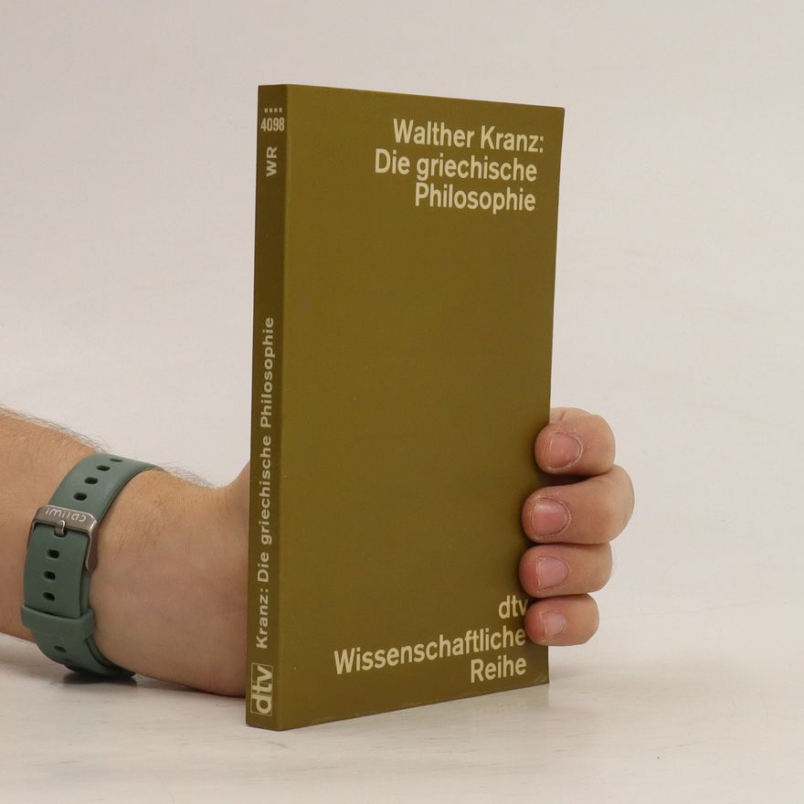 Walther Kranz Die griechische Philosophie