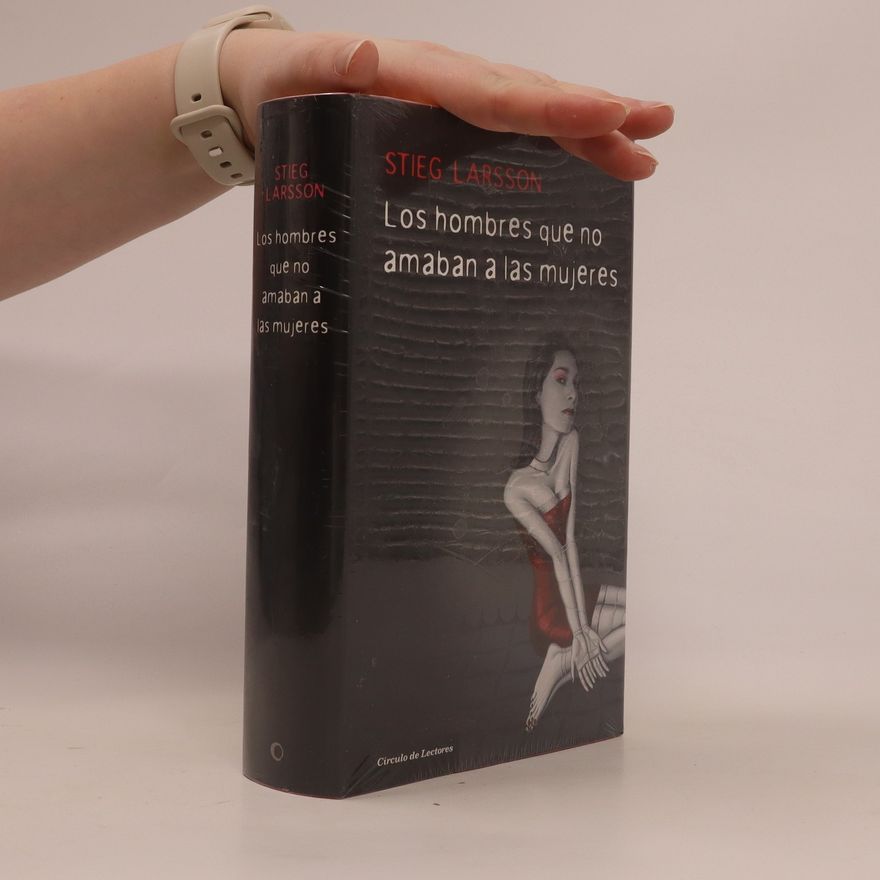 Stieg Larsson Los hombres que no amaban a las mujeres