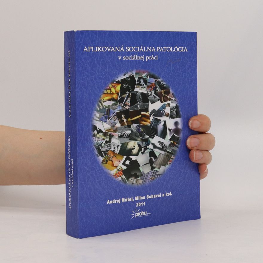 Milan Schavel Aplikovaná sociálna patológia v sociálnej práci