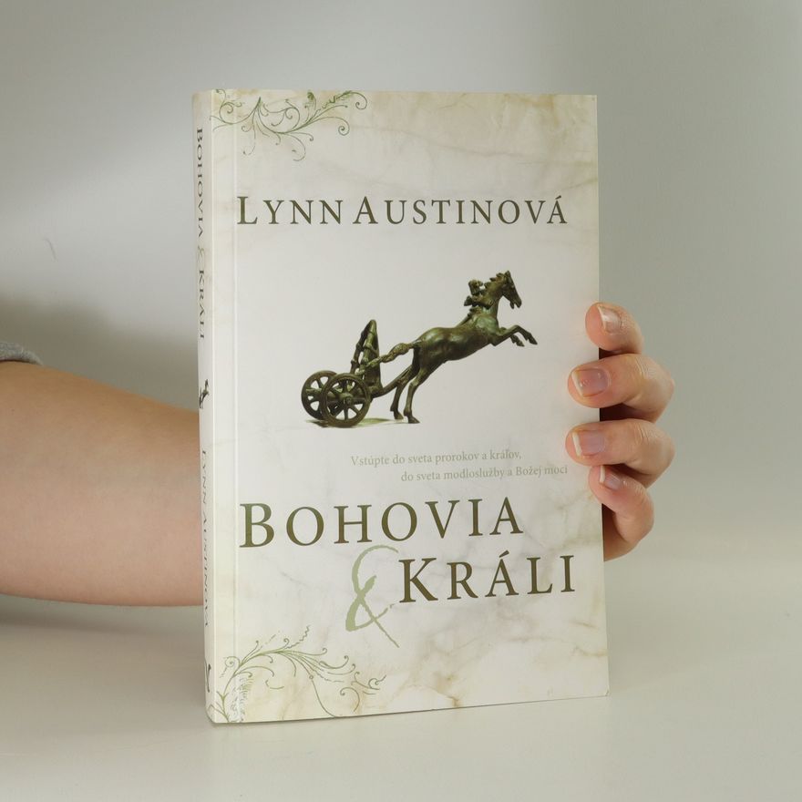 Lynn Austin Bohovia a králi