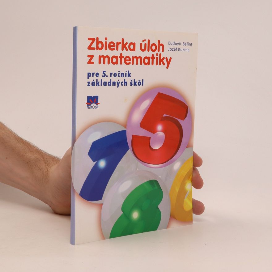 Bálint, Ľudovit Zbierka úloh z matematiky pre 5. ročník základných škôl
