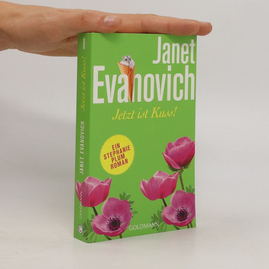 Janet Evanovich Jetzt ist Kuss!