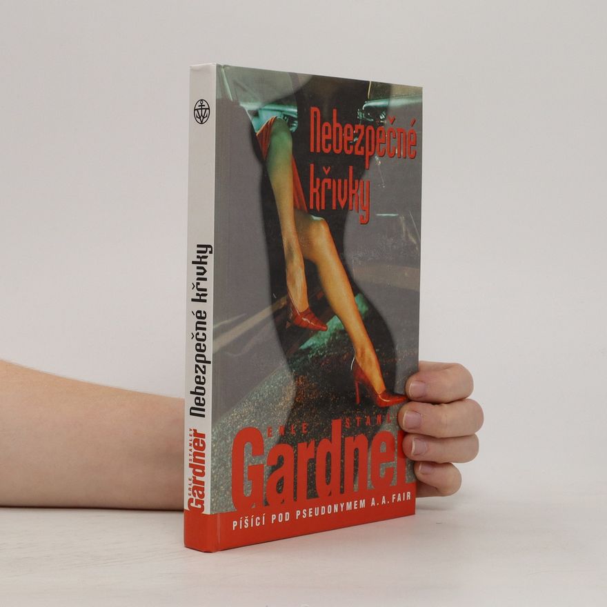 Erle Stanley Gardner Nebezpečné křivky