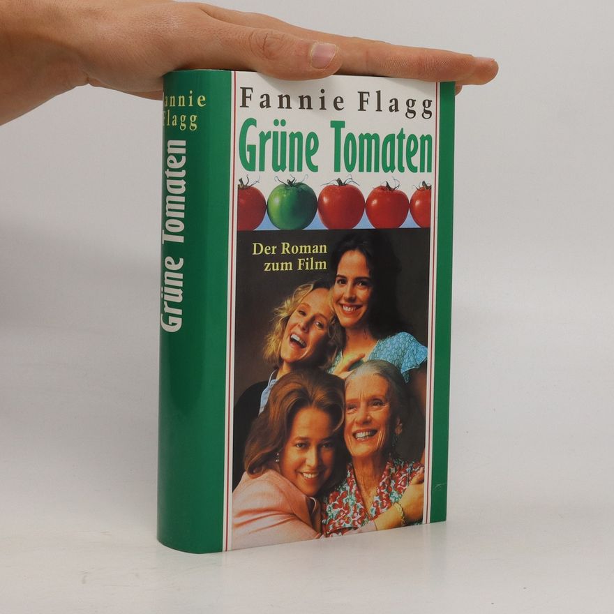 Fannie Flagg Grüne Tomaten