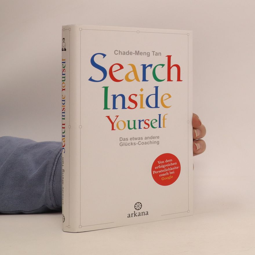 Chade-Meng Tan Search inside yourself