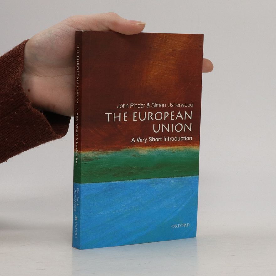 Simon Usherwood The European Union : a very short introduction
