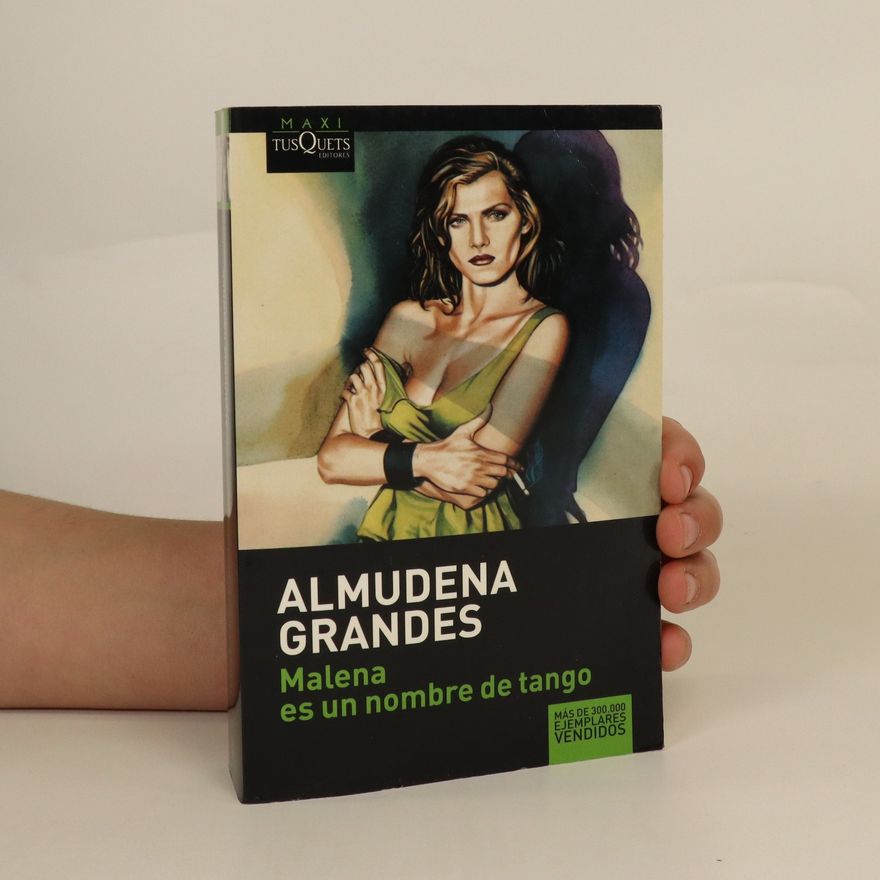 Almudena Grandes Malena es un nombre de tango