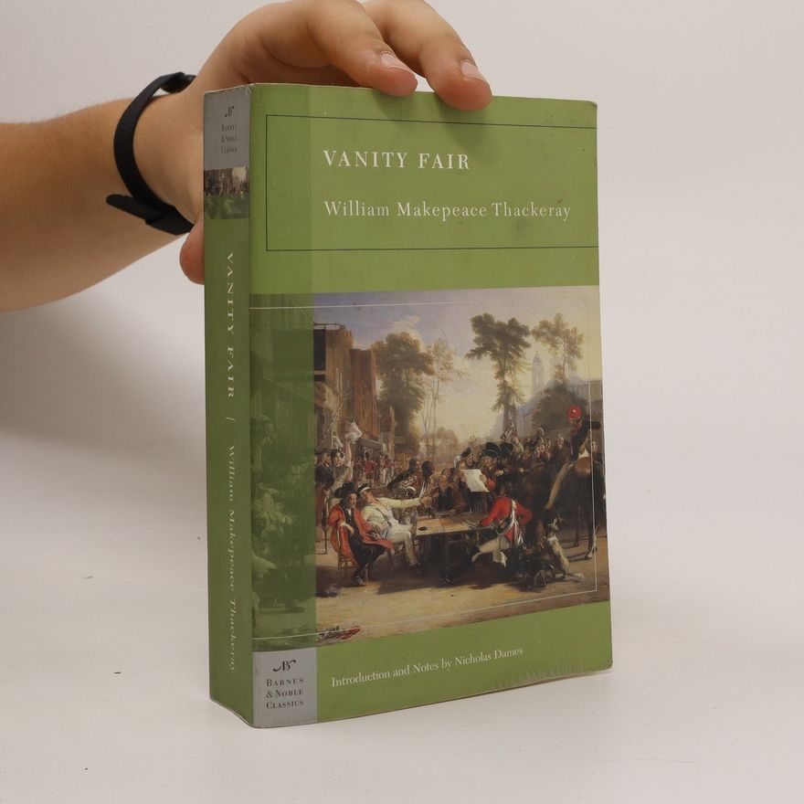 William Makepeace Thackeray Vanity Fair