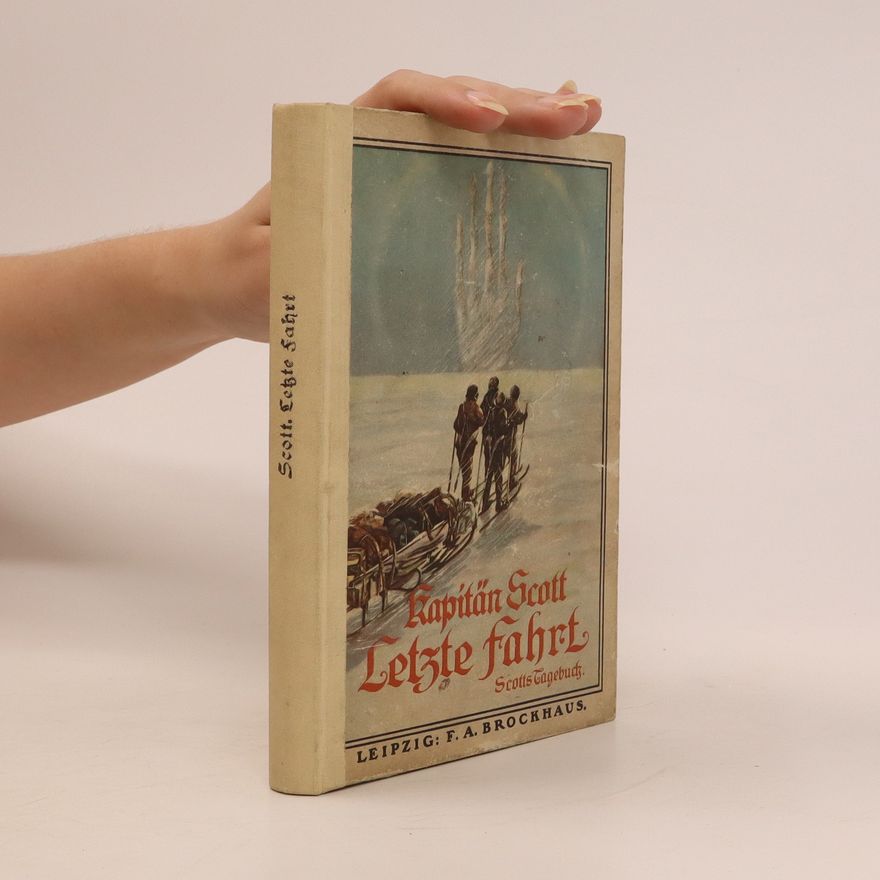 Georg Wegener Kapitän Scott. Letzte Fahrt