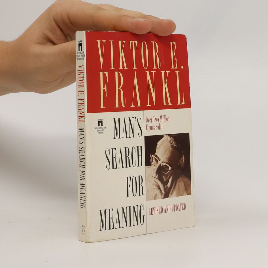 Viktor Frankl Man's Search for Meaning