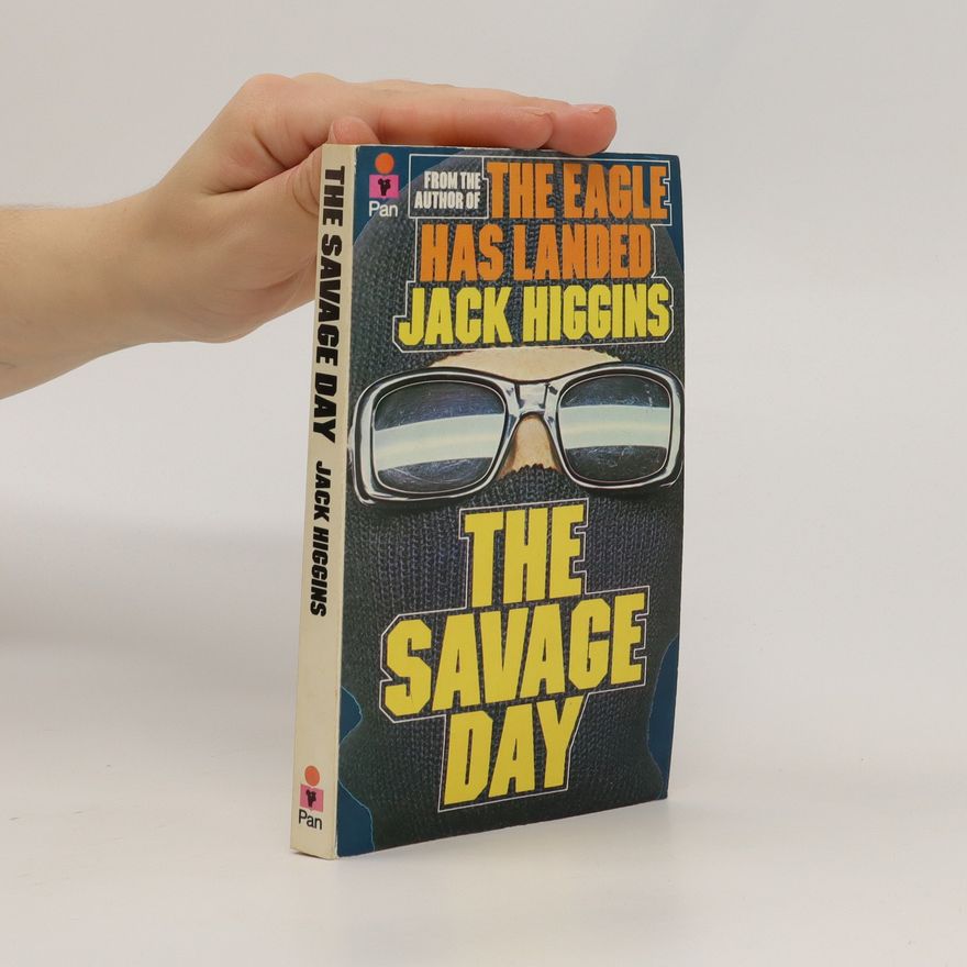 Jack Higgins The Savage Day