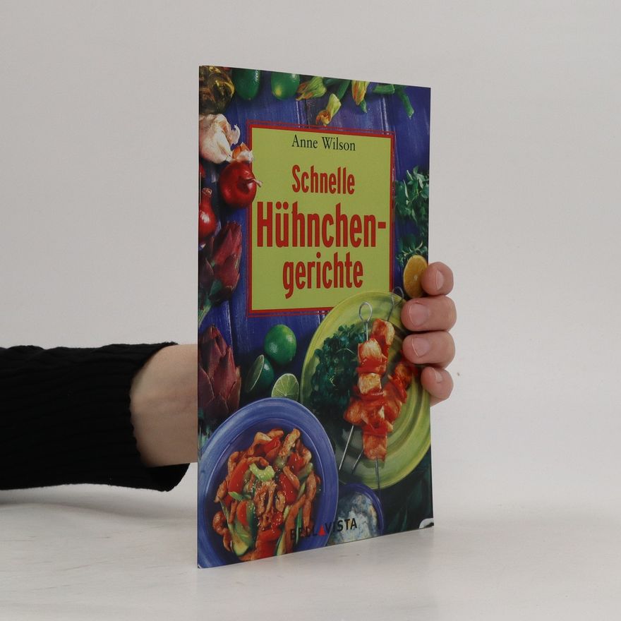 Anne Wilson Schnelle Hühnchengerichte