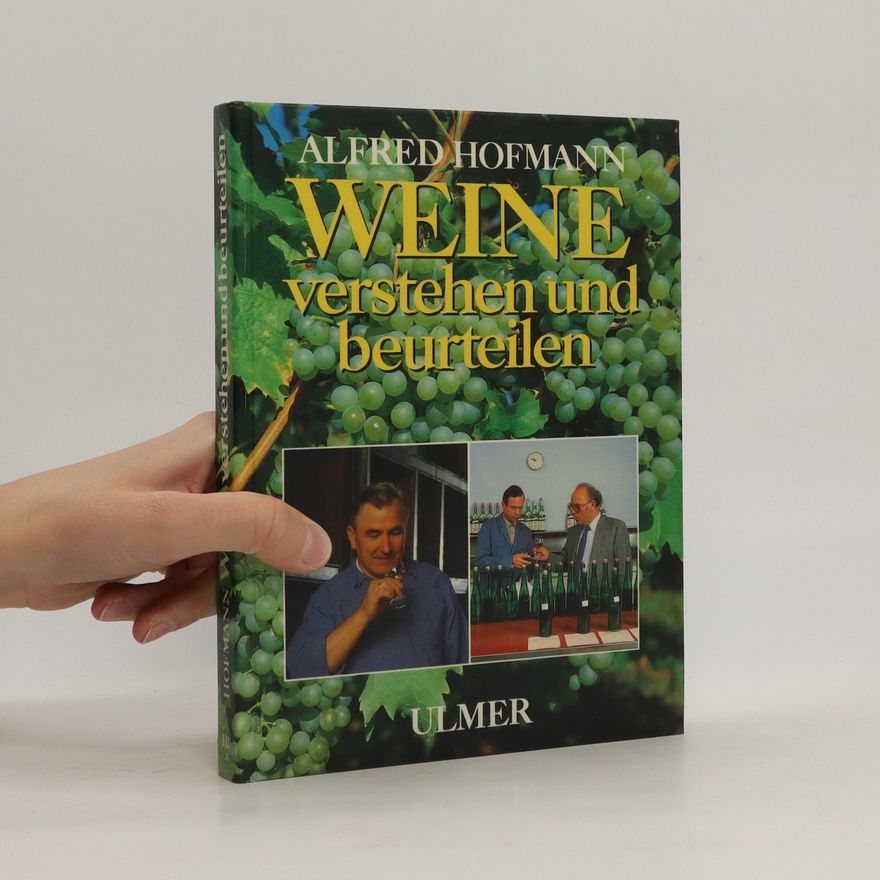 Alfred Hofmann Weine verstehen und beurteilen