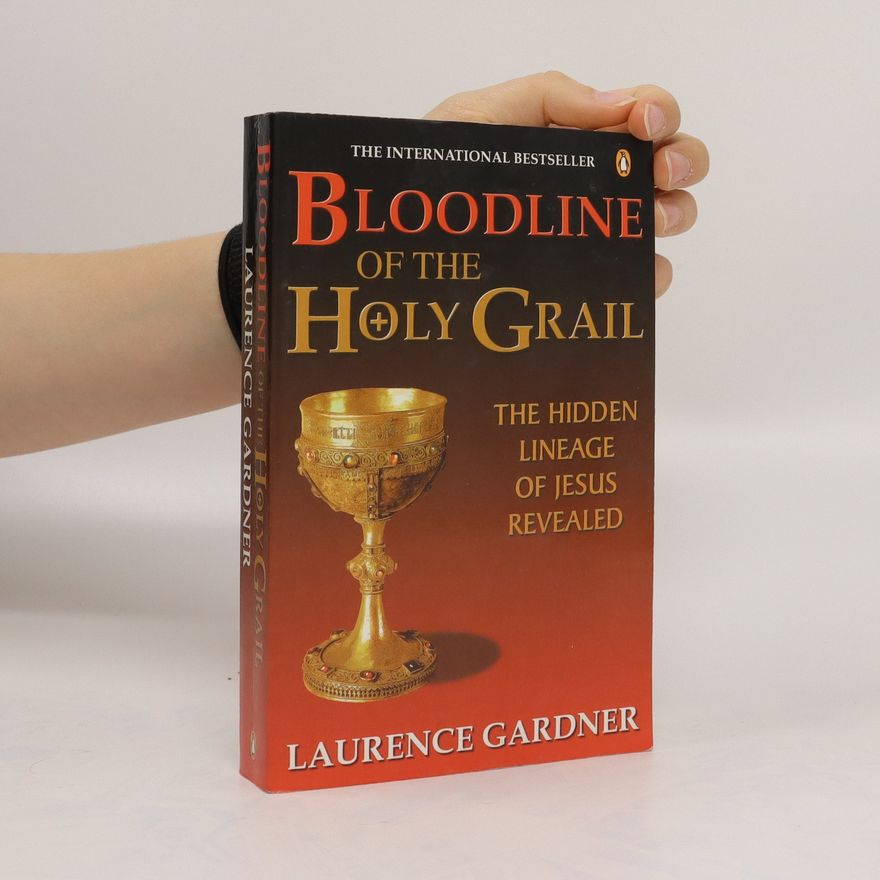 Laurence Gardner Bloodline of the Holy Grail