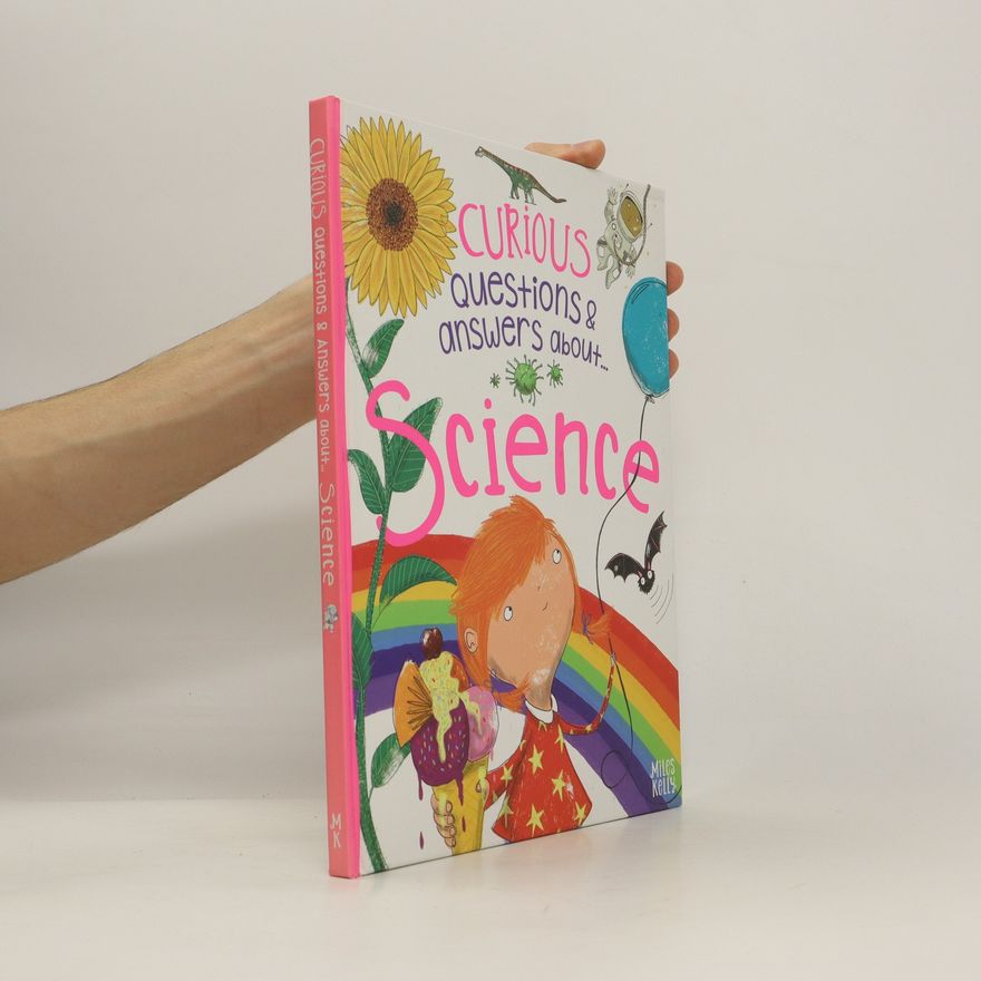 Anne Rooney Curious Questions & Answers About Science