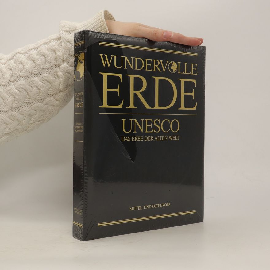 Autorenkollektiv Wundervolle Erde. Unesco: das Erbe der Alten Welt. Ost- und Südafrika, Australien und Ozeanien