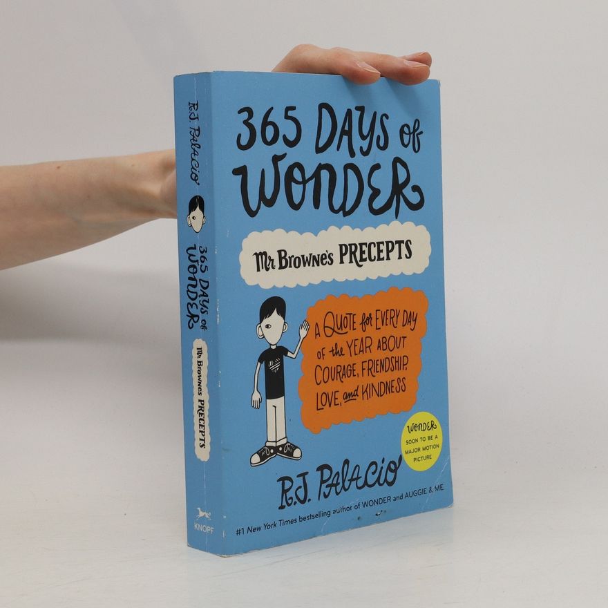 Raquel J. Palacio 365 Days of Wonder: Mr. Browne's Precepts