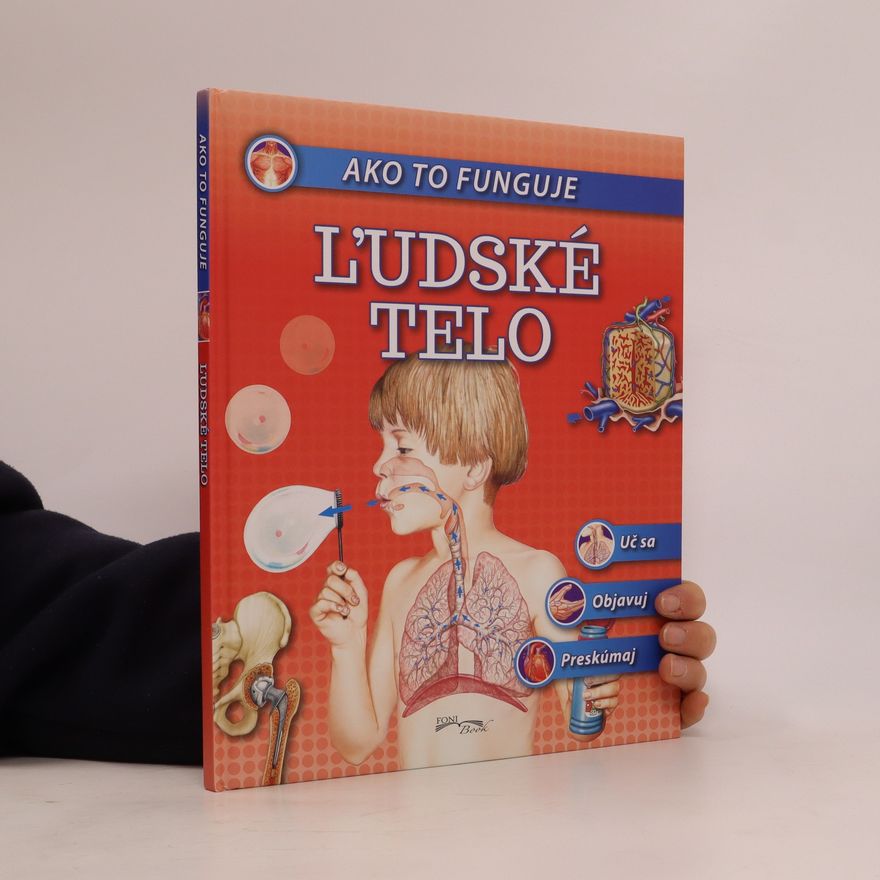 Kolektív autorov Ako to funguje: Ľudské telo