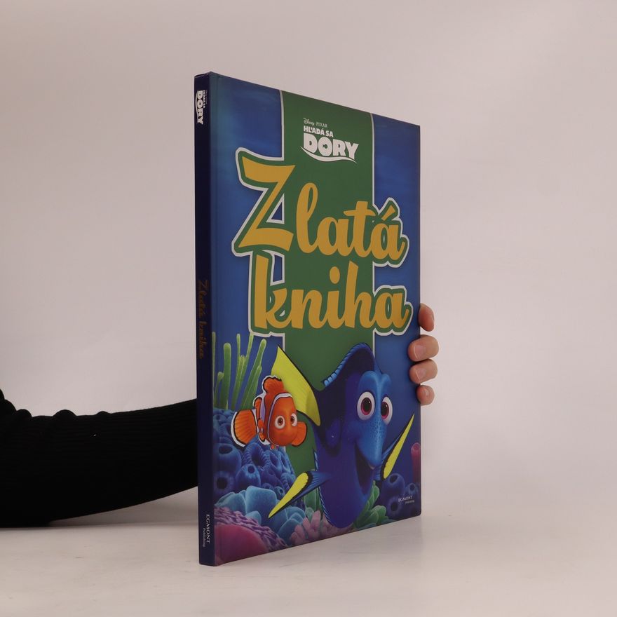 Autorenkollektiv Hľadá sa Dory: Zlatá kniha
