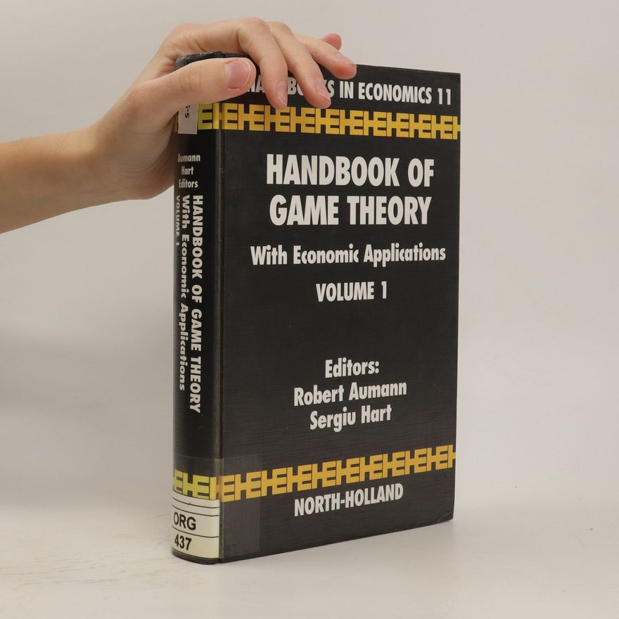 Sergiu Hart Handbook of Game Theory with Economic Applications Volume I