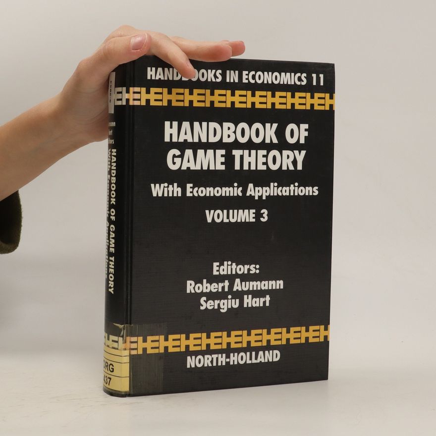 Sergiu Hart Handbook of Game Theory with Economic Applications 3