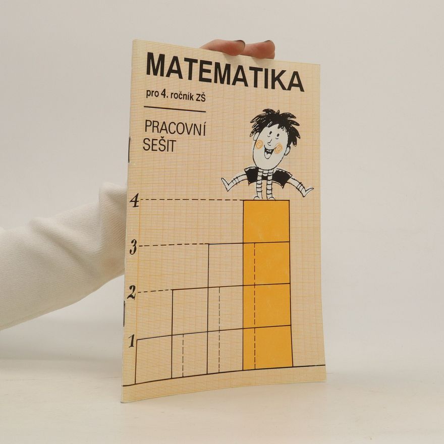 František Kuřina Matematika pro 4. ročník ZŠ (pracovní sešit)