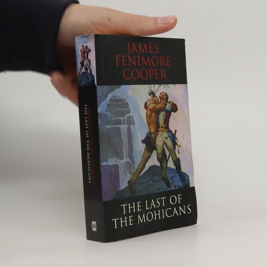 James Fenimore Cooper The Last of the Mohicans
