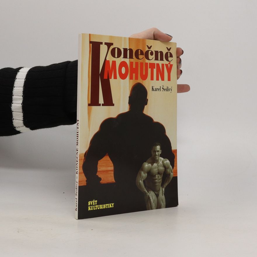 Karel Šedivý Konečně mohutný