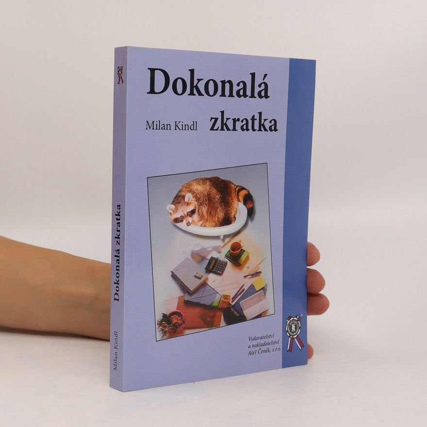 Milan Kindl Dokonalá zkratka