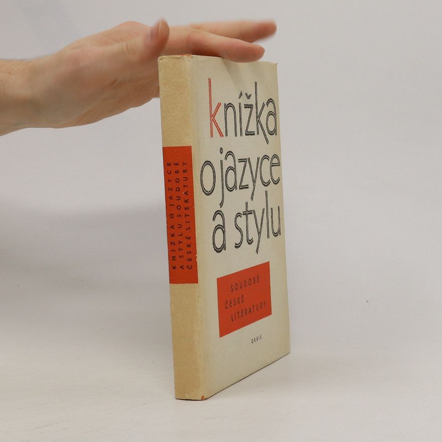 Kolektiv autorů Knížka o jazyce a stylu soudobé české literatury