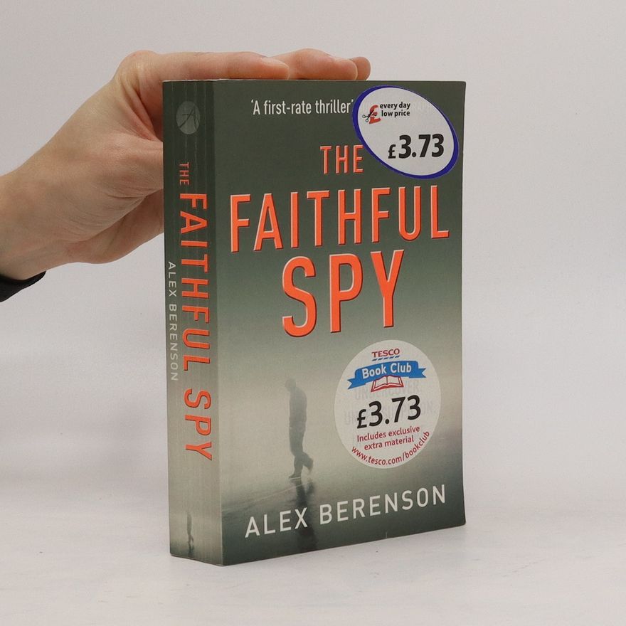 Alex Berenson The faithful spy