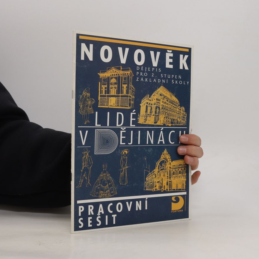 Zuzana Hlavačková Novověk. Dějepis pro 2. stupeň základní školy. Lidé v dějinách. Pracovní sešit