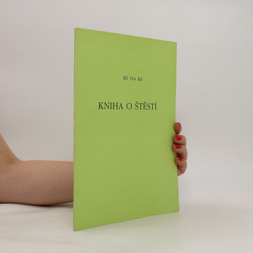 Bô Yin Râ Kniha o štěstí