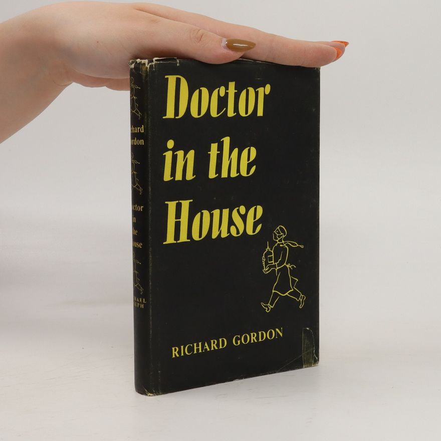 Richard Gordon Doctor in the House