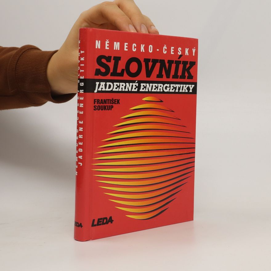 František Soukup Německo-český slovník jaderné energetiky