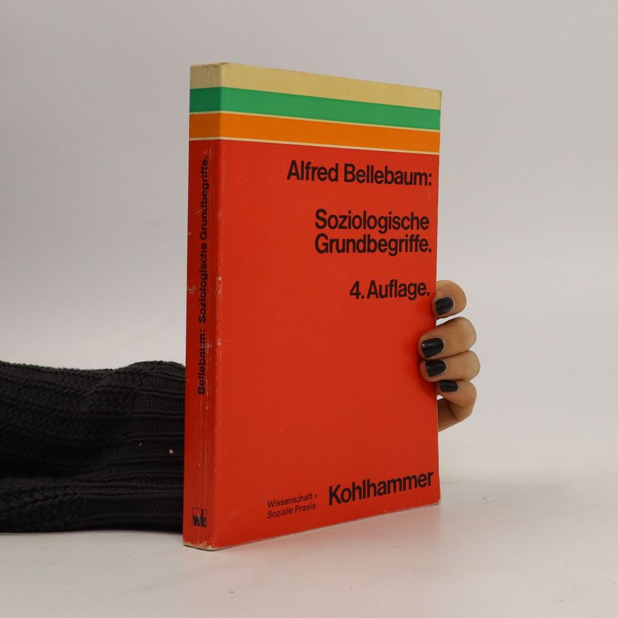 Alfred Bellebaum Soziologische Grundbegriffe