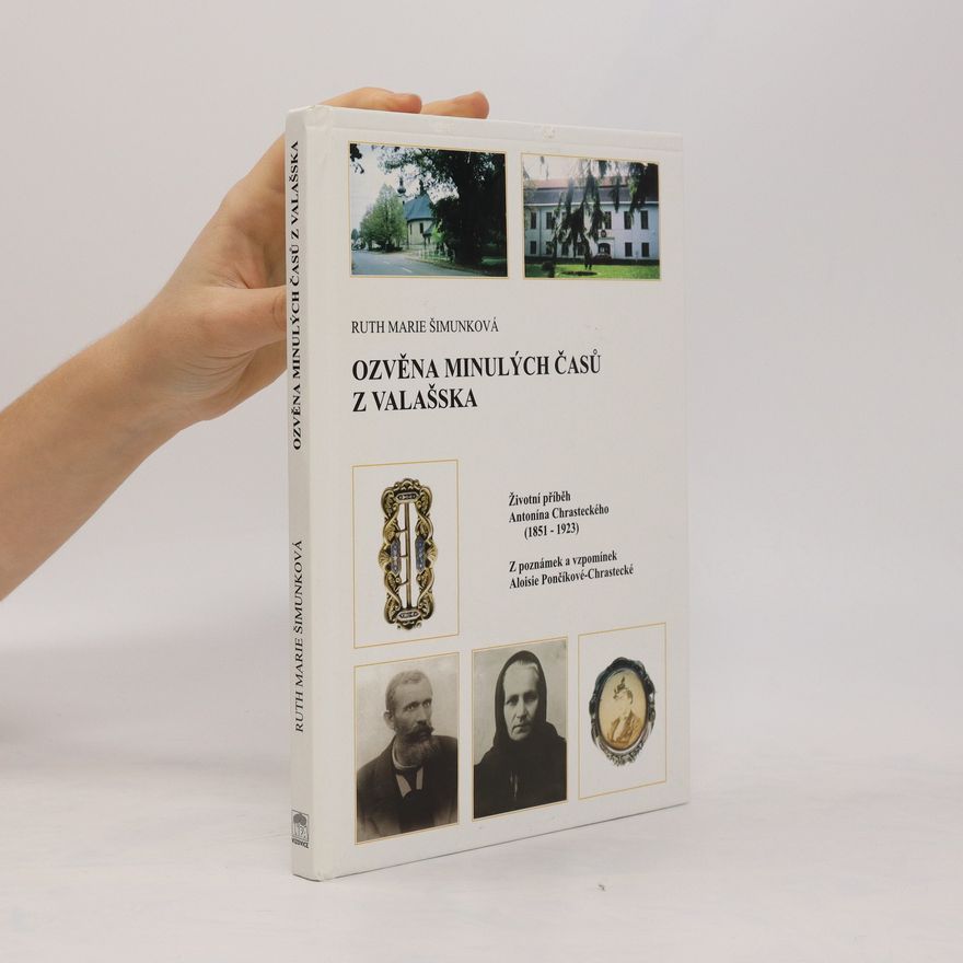 Aloisie Pončíková-Chrastecká Ozvěna minulých časů z Valašska