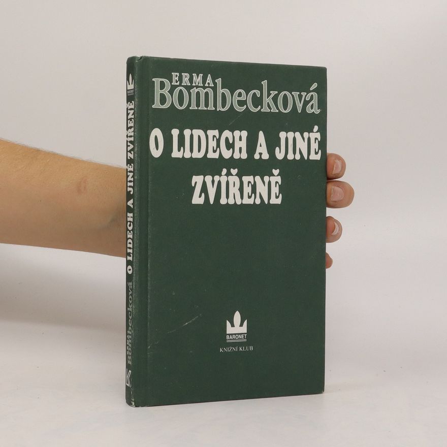 Erma Bombeck O lidech a jiné zvířeně